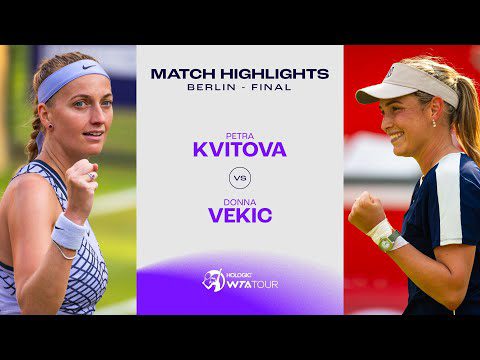 Petra Kvitova vs. Donna Vekic | 2023 Berlin Finals | WTA Match Highlights