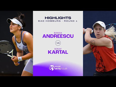 Bianca Andreescu vs. Sonay Kartal | 2023 Bad Homburg Round 1 | WTA Match Highlights