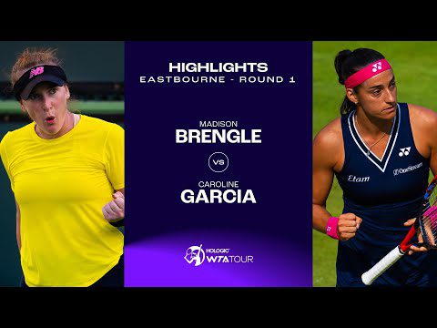 Madison Brengle vs. Caroline Garcia | 2023 Eastbourne Round 1 | WTA Match Highlights