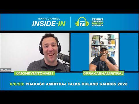 Prakash Amritraj on the Alcaraz vs. Djokovic Showdown at Roland Garros | Tennis Channel Inside-In