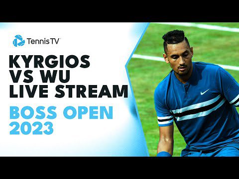 Nick Kyrgios vs Yibing Wu Live Tennis Stream | BOSS Open 2023