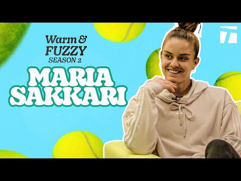 Maria Sakkari | Warm & Fuzzy Season 2