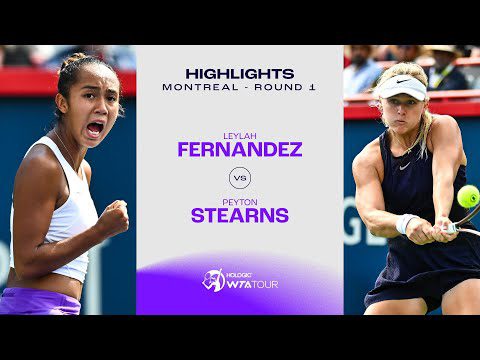 Leylah Fernandez vs. Peyton Stearns | 2023 Montreal Round 1 | WTA Match Highlights