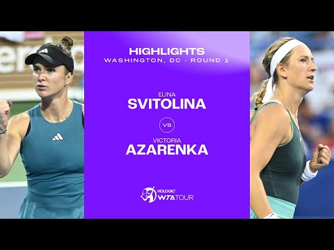 Elina Svitolina vs. Victoria Azarenka | 2023 Washington, DC Round 1 | WTA Match Highlights