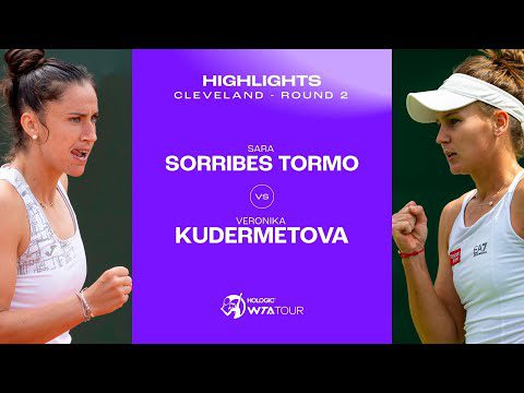 Sara Sorribes Tormo vs. Veronika Kudermetova | 2023 Cleveland Round 2 | WTA Match Highlights