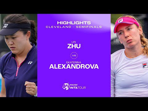 Lin Zhu vs. Ekaterina Alexandrova | 2023 Cleveland Semifinal | WTA Match Highlights