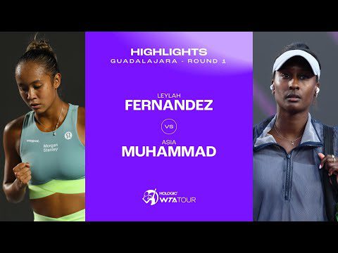 Leylah Fernandez vs. Asia Muhammad | 2023 Guadalajara Round 1 | WTA Match Highlights