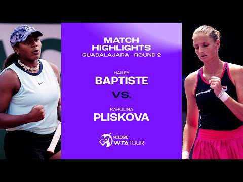 Hailey Baptiste vs. Karolina Pliskova | 2023 Guadalajara Round 2 | WTA Match Highlights