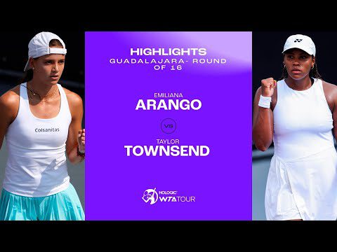 Emiliana Arango vs. Taylor Townsend | Guadalajara 2023 Round of 16 | WTA Match Highlights