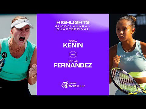 Sofia Kenin vs. Leylah Fernandez | 2023 Guadalajara Quarterfinals | WTA Match Highlights