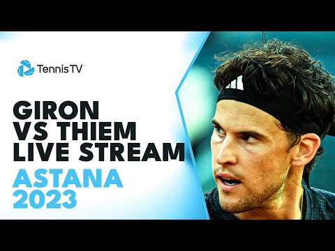 Marcos Giron vs Dominic Thiem Live Tennis Stream | Astana 2023