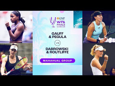 Gauff/Pegula vs. Dabrowski/Routliffe | 2023 WTA Finals Group Stage | WTA Match Highlights