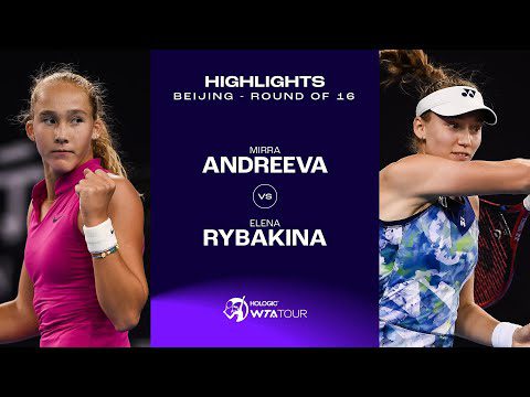 Mirra Andreeva vs. Elena Rybakina | 2023 Beijing Round of 16 | WTA Match Highlights