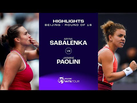 Aryna Sabalenka vs. Jasmine Paolini | 2023 Beijing Round of 16 | WTA Match Highlights