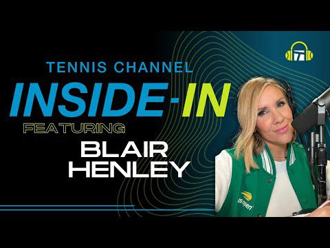 Blair Henley on Jabeur, Sabalenka, Jimmy Butler and Stories From Pro Tennis | Inside-In Podcast