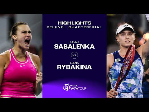 Aryna Sabalenka vs. Elena Rybakina | 2023 Beijing Quarterfinal | WTA Match Highlights