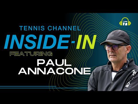 Paul Annacone on Djokovic's Year, Taylor Fritz's Progress and ATP Storylines | Inside-In Podcast