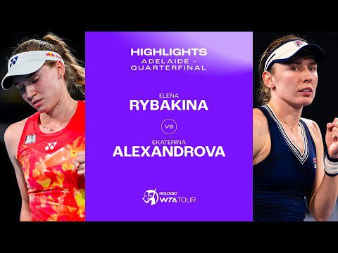 Elena Rybakina vs. Ekaterina Alexandrova | 2024 Adelaide Quarterfinal | WTA Match Highlights