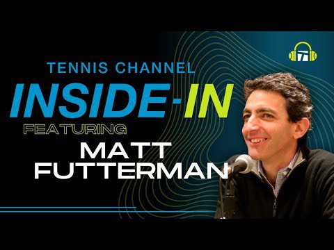 Matt Futterman on Rublev's Emotions, Anisimova's Return and The Australian Open | Inside-In Podcast