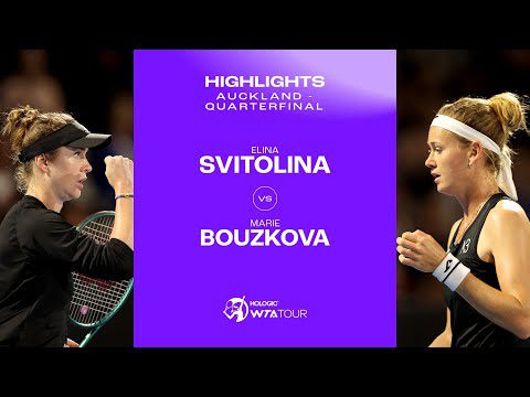 Elina Svitolina vs. Marie Bouzkova | 2024 Auckland Quarterfinal | WTA Match Highlights