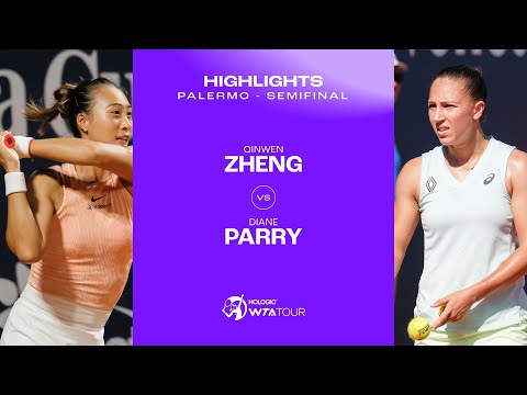 Zheng Qinwen vs. Diane Parry | 2024 Palermo Semifinal | WTA Match Highlights