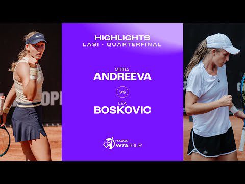 Mirra Andreeva vs. Lea Boskovic | 2024 lasi Quartefinal | WTA Match Highlights