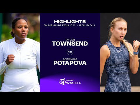 Taylor Townsend vs. Anastasia Potapova | 2024 Washington DC Round 1 | WTA Match Highlights