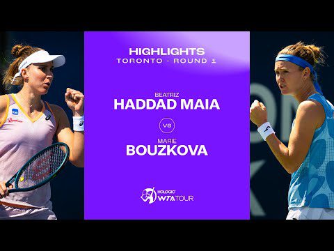 Beatriz Haddad Maia vs. Marie Bouzkova | 2024 Toronto Round 1 | WTA Match Highlights