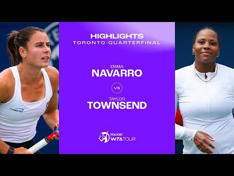 Emma Navarro vs. Taylor Townsend | 2024 Toronto Quarterfinal| WTA Match Highlights