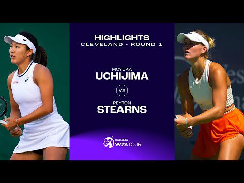 Moyuka Uchijima vs. Peyton Stearns  | 2024 Cleveland Round 1 | WTA Match Highlights