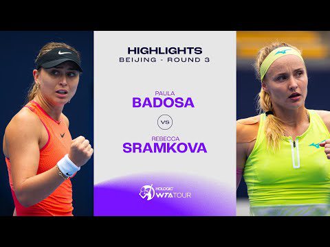 Paula Badosa vs. Rebecca Sramkova |2024 Beijing Round 3 | WTA Match Highlights