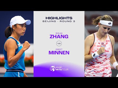 Zhang Shuai vs. Greet Minnen | 2024 Beijing Round 3 | WTA Match Highlights