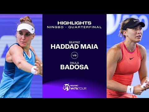 Beatriz Haddad Maia vs. Paula Badosa | 2024 Ningbo Quarterfinal | WTA Match Highlights