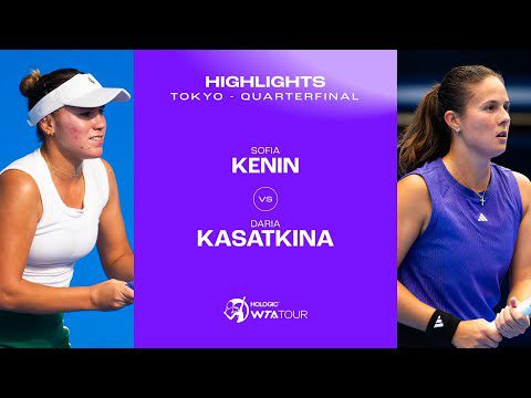 Sofia Kenin vs. Daria Kasatkina| 024 Tokyo Quarterfinal | WTA Match Highlights