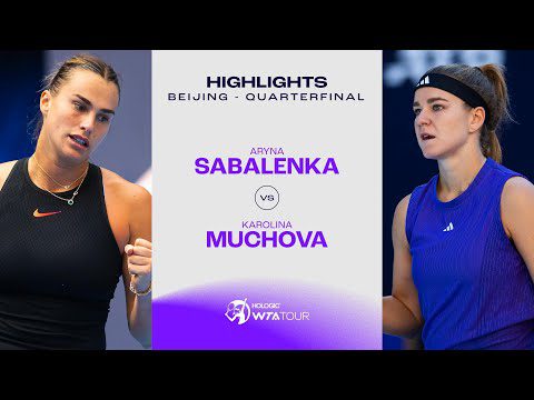 Aryna Sabalenka vs. Karolina Muchova | 2024 Beijing Quarterfinal | WTA Match Highlights