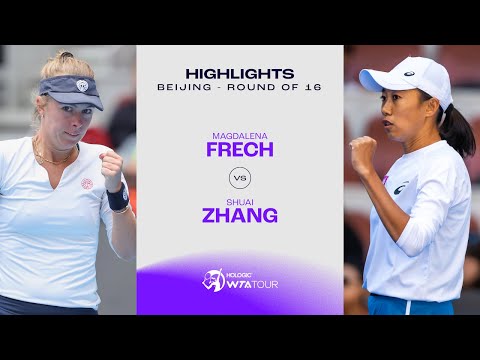 Magdalena Frech vs. Zhang Shuai | 2024 Beijing Round 4 | WTA Match Highlights