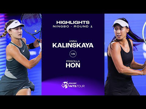 Anna Kalinskaya vs. Priscilla Hon | 2024 Ningbo Open | WTA Match Highlights