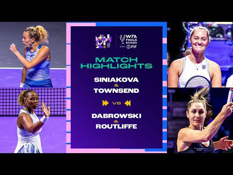 Townsend & Siniakova vs. Dabrowski & Routliffe | 2024 WTA Finals Riyadh Final | Match Highlights