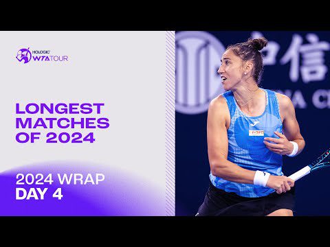 Gao And Sorribes Tormo's Beijing Battle Plus 2024's Other Longest Matches | 2024 WTA Wrap | Day 4