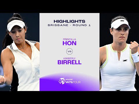 Priscilla Hon vs. Kimberly Birrell | 2025 Brisbane Round 1 | WTA Match Highlights