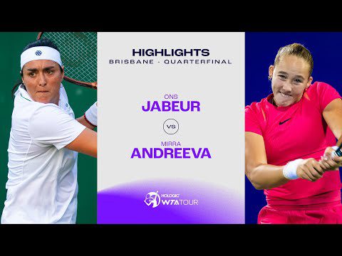 Ons Jabeur vs. Mirra Andreeva | 2025 Brisbane Quarterfinals | WTA Match Highlights