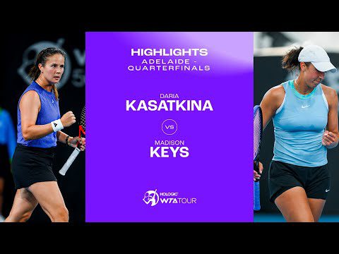 Madison Keys vs. Daria Kasatkina | 2025 Adelaide Quarterfinal | WTA Match Highlights