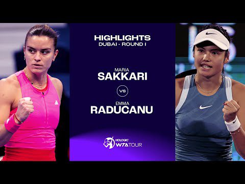 Maria Sakkari vs. Emma Raducanu | 2025 Dubai Round 1 | WTA Match Highlights