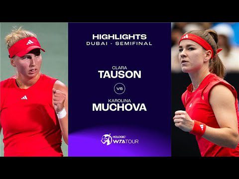 Clara Tauson vs. Karolina Muchova | Dubai 2025 Semifinal | WTA Match Highlights