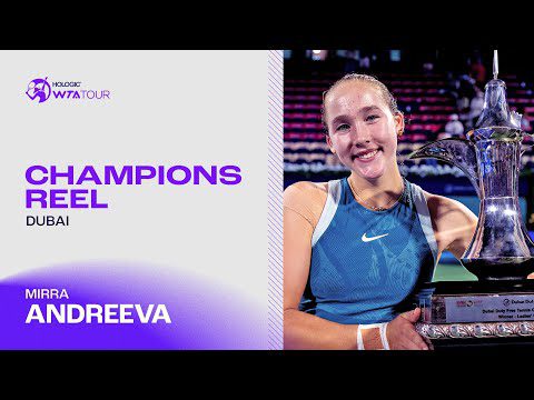 Mirra's Journey to her FIRST WTA 1000 Title in Dubai! 🏆