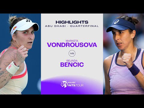 Marketa Vondrousova vs. Belinda Bencic | 2025 Abu Dhabi Quarterfinal |  WTA Match Highlights