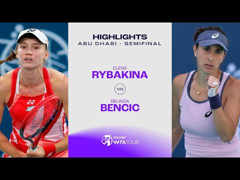 Elena Rybakina vs. Belinda Bencic | 2025 Abu Dhabi Semifinal | WTA Match Highlights