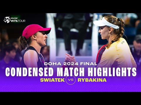 2024 DOHA FINAL 🔥 | Swiatek vs. Rybakina |  WTA Highlights